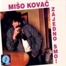 MISO KOVAC - Zajedno smo, 12. Album, 1984 (CD)